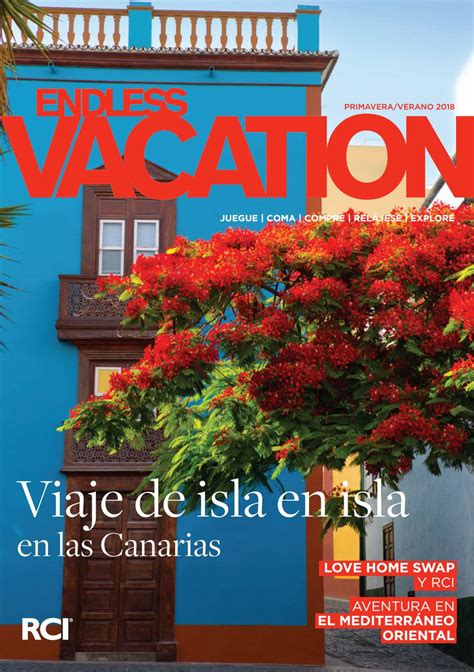 Endless Vacation Magazine Spanish Springsummer 2018 By Rci Europe