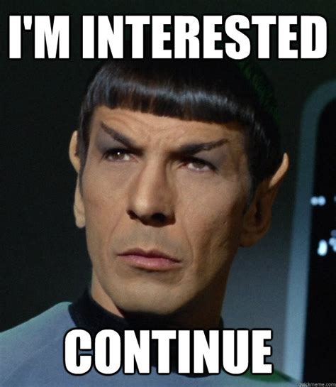 Spock Finds This Fascinating Memes Quickmeme