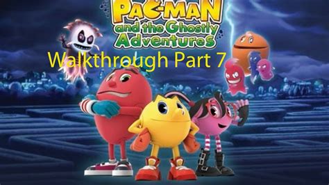 Pacman And The Ghostly Adventures Walkthrough Chapter 4 Part 1 Youtube