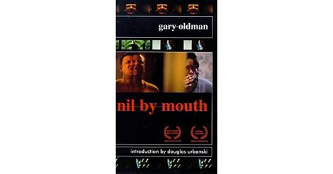 Nil By Mouth By Gary Oldman