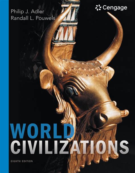 World Civilizations 8th Edition 9781305959873 Cengage