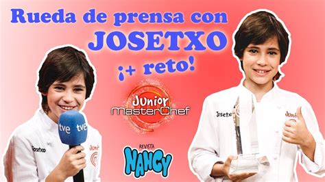Rueda De Prensa Con Josetxo Ganador De Masterchef Junior Revista