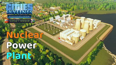 【citiesskylines】sunset Harborep12building A Nuclear Power Plant原子力