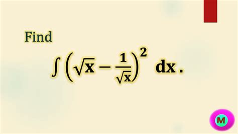 Integral Root X Root X Dx Youtube