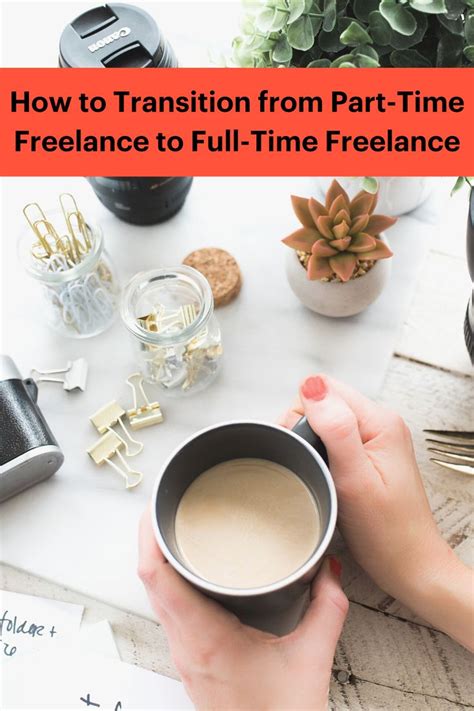 How To Transition From Part Time Freelance To Full Time Freelance