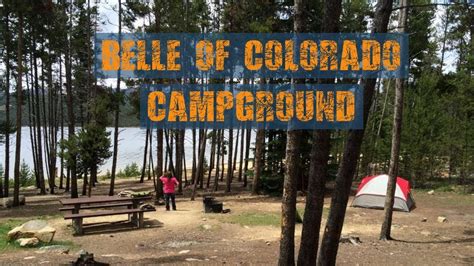Belle Of Colorado Campground Turquoise Lake Youtube
