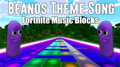 Beanos Theme Song Fortnite Music Blocks With Code In The