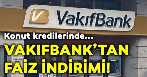 Türkiye Vakıflar Bankası Konut Kredisi Kredi Bireysel Kredi Taşıt