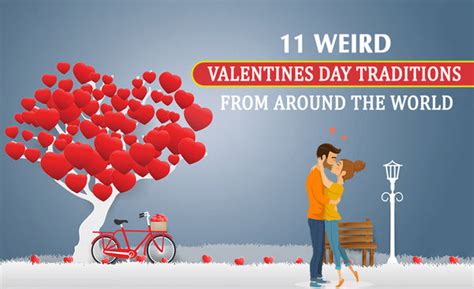 11 Weird Valentines Day Traditions Around The World Tii