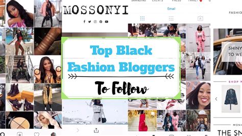 5 Black Female Fashion Bloggers To Follow For Amazing Style Youtube