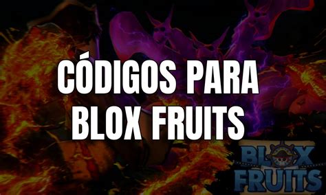 Códigos De Blox Fruits ⇨ 2023 Actualizados
