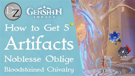 Genshin Impact How To Get 5 Stars Artifact Noblesse Oblige
