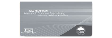 Amanah saham nasional berhad (asnb) is a wholly owned subsidiary of permodalan nasional berhad (pnb). Amanah Saham Gemilang (ASG)