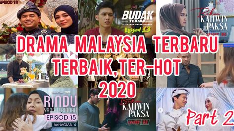 Koleksi video drama malaysia terbaru. DRAMA MALAYSIA TERBARU DAN TERBAIK 2020, TENTANG ...