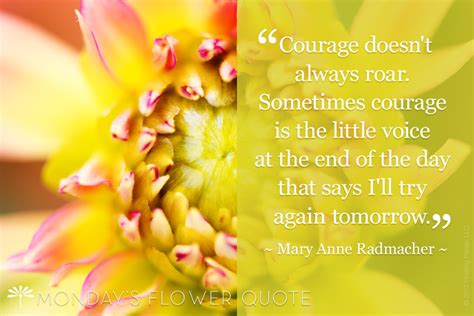 Courage Doesnt Always Roar Flower Quote Floating Petals