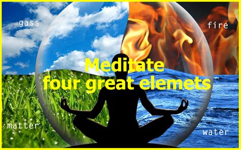 Buddhist Meditations Meditating Four Great Elements