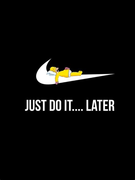 Homer Simpson Just Do Itlater Funny Iphone Wallpaper Funny Phone