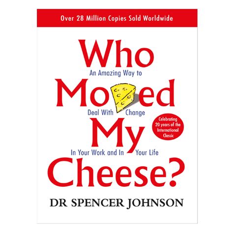 Who Moved My Cheese By Spencer Johnson Buy Online In Pakistan I