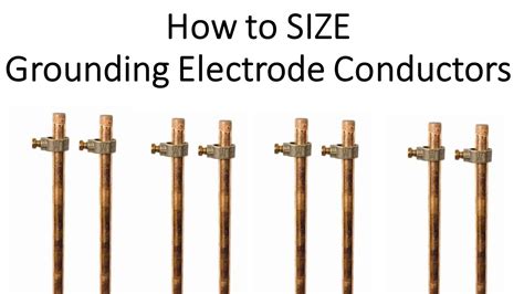 How To Size Grounding Electrode Conductors Gec Full Lesson Youtube