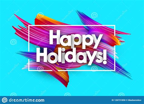 Happy Holidays Poster With Colorful Brush Strokes Stock Vector