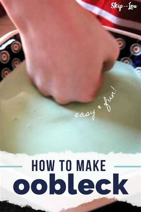 How To Make Oobleck Skip To My Lou