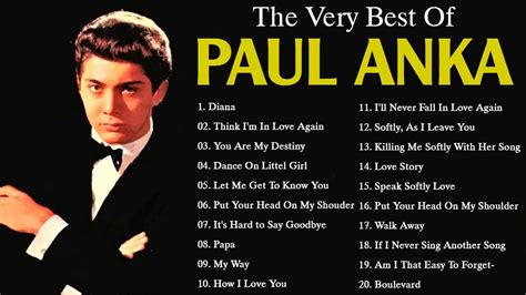 Paul Anka Greatest Hits Full Album Paul Anka Best Of Playlist 2021