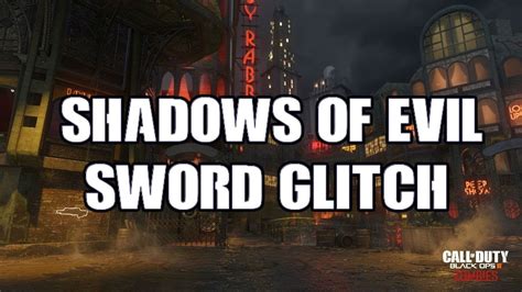 Bo3 Shadows Of Evil Still Working Sword Glitch Youtube