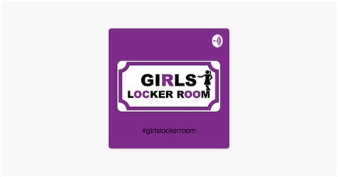 ‎girls locker room on apple podcasts