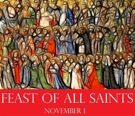 Feast Of All Saints Friday November 1 St John The Evangelist Parish