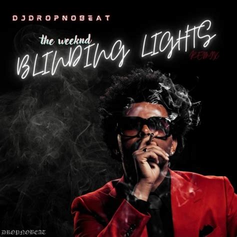 Stream The Weeknd Blinding Lights Djdropnobeat Remix By