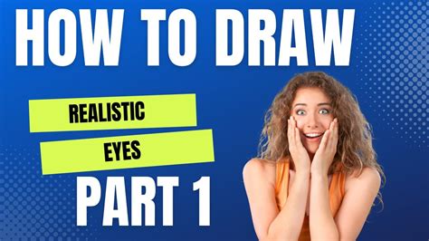 How To Draw Realistic Eyes Part 1 Youtube