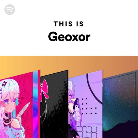 This Is Geoxor Spotify Playlist