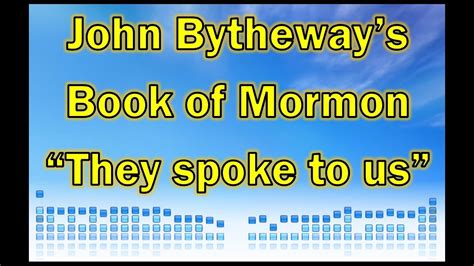 john bytheway book of mormon they spoke to us soft youtube