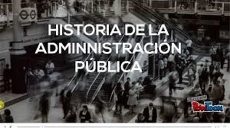 Etapas De La Administración Pública En La Historia De México Timeline