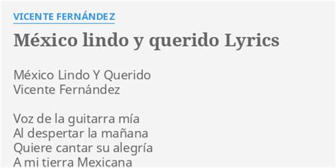MÉxico Lindo Y Querido Lyrics By Vicente FernÁndez México Lindo Y