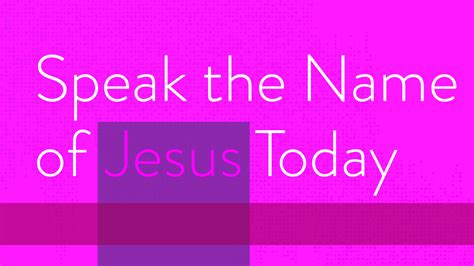 Speak The Name Of Jesus Today Praise 1065