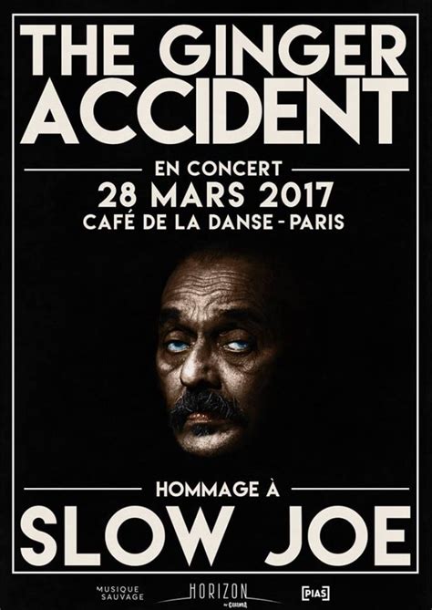 The Ginger Accident Hommage À Slow Joe Olivier Granger CafÉ De La Danse