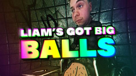 Liams Got Big Balls Devour Youtube