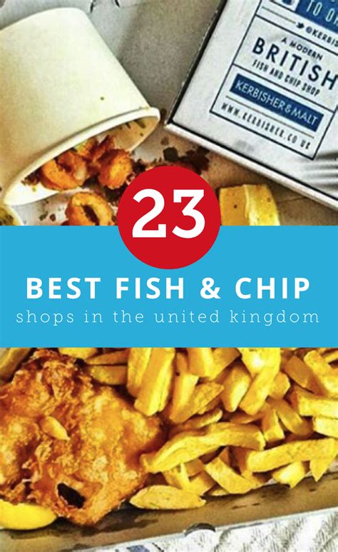 The 23 Best Fish And Chips Shops In The Uk Travel Food Travel Tips Best