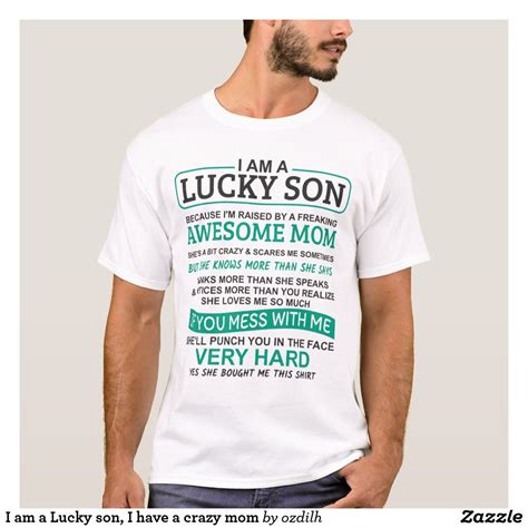 I Am A Lucky Son I Have A Crazy Mom T Shirt Eating At Night Crazy Mom Ten Commandments