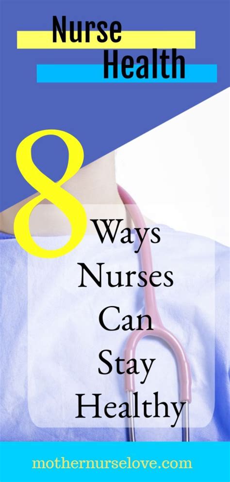 Ways Nurses Can Stay Healthy Mother Nurse Love How To Stay