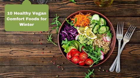 10 healthy vegan comfort foods for winter aatreya ayurved