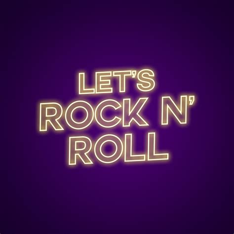 Lets Rock And Roll Neon Light Neon Led Sign By Neonize