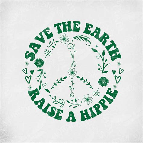 Save The Earth Raise A Hippie Svg Floral Peace Sign Boho Etsy