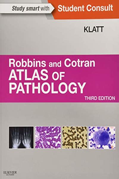 Robbins And Cotran Atlas Of Pathology Robbins Pathology By Edward C