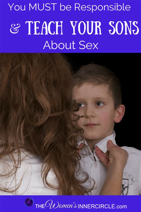 What Moms And Grandmoms Must Teach Their Sons About Sex The Women S