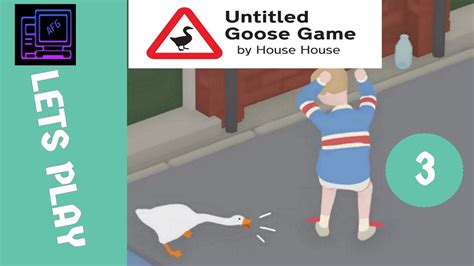 Lets Play Untitled Goose Game Part 3 Youtube
