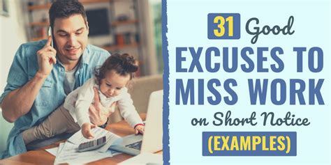 31 good excuses to miss work on short notice examples