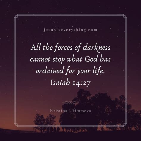 All The Forces Of Darkness Cannot Stop What God Has Ordained For Your