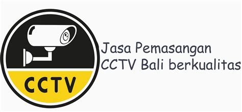 Jasa Pemasangan CCTV Bali Berkualitas General Solusindo